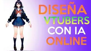 Como Diseñar Personajes V tuber Con IA Online y Gratis