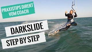 Kitesurfen lernen - Darkslide Step by Step (Tutorial für Deine ersten Darkslides)