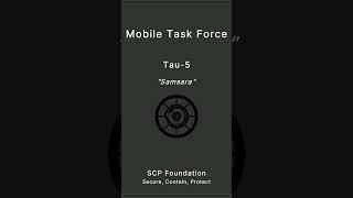 SCP Foundation | Mobile Task Force | Tau-5