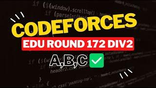 Codeforces Educational Round 172 (Div. 2) || Editorial for Problem A,B,C 