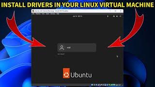 How to install Graphics Drivers for Linux Virtualbox Virtual Machine 2023 Guide