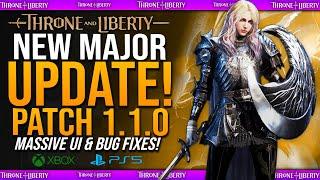 Throne & Liberty - NEW PATCH UPDATE 1.1.0 is HERE!! - Massive UI FIXES // All Platforms Patch Notes