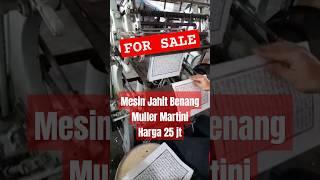 DIJUAL MESIN JAHIT BENANG MULLER MARTINI , Minat Hub Erwin : 081286050405 #mesinjahitbuku #shorts