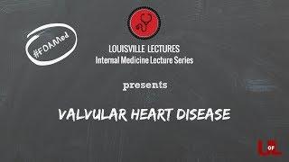 Valvular Heart Disease with Dr. Shahab Ghafghazi