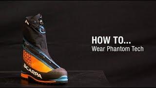 HOW TO Wear SCARPA Phantom Tech