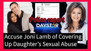 Daystar Executive & Wife Accuse Joni Lamb of Covering Up Daughter’s Sexual Abuse