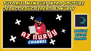 Tutorial Membuat Intro YouTube Keren Seperti Az Nuryy || Tutorial Jedag Jedug