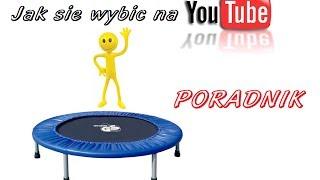 Jak zaistnieć na YouTube! PORADNIK YouTubera by Rooshken!