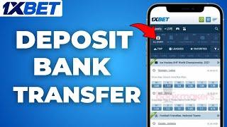 How To Deposit On 1xbet Using Bank Transfer