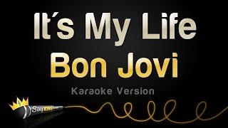 Bon Jovi - It's My Life (Karaoke Version)