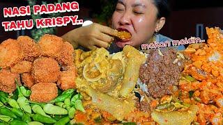 MALAM HARI MAKAN NASI PADANG + TAHU KRISPY MANTAPNYO