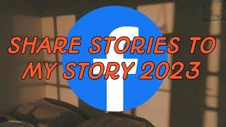 How to share someone's story to my story   on Facebook 2023