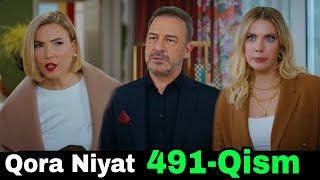 QORA NIYAT 491 QISM UZBEK TILIDA TURK SERIALI КОРА НИЯТ 491 КИСМ Sevimliplay YangiMavsum Realuzda