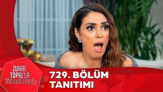 Zuhal Topal'la Yemekteyiz 729. Bölüm Tanıtımı @Yemekteyiz