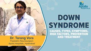 Apollo Hospitals | Down Syndrome | Dr. Tarang Vora