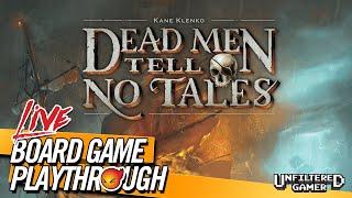 Dead Men Tell No Tales - Board Game Playthrough