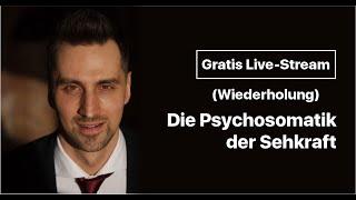 Die Psychosomatik der Sehkraft