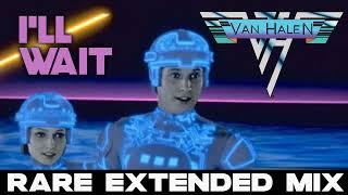 Van Halen - I'll Wait - Rare Extended Version - Tron 1982