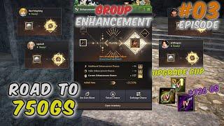 Group Enhancing, PVP, Upgrading Cups, 726 GS, Grinding | Road To 750 GS (EP 3) - Black Desert Online