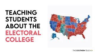Teaching Students About the Electoral College