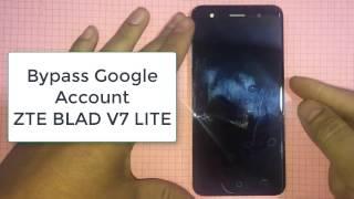 Bypass Google Account ZTE BLAD V7 LITE Remove FRP