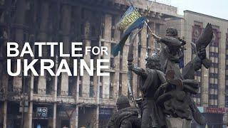 Battle For Ukraine: From Revolution to War (Frontline PBS Documentary)