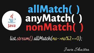 allMatch anyMatch noneMatch  java 8 streams