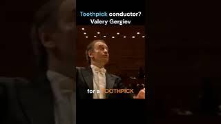 Conducting with a toothpick #toothpick #gergiev #conductor #maestro #conducting #