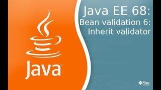 Java EE 68: Bean validation 6: Наследование и валидация