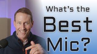 What's the best microphone?