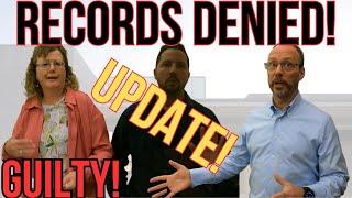 RECORDS DENIED! - GUILTY! - UPDATE! - COMPLAINT FILED!