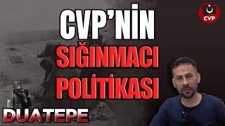 CVP'nin sığınmacı politikası | Duatepe | Serkan Öz