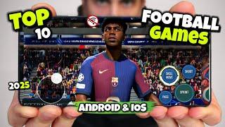 TOP 10 Best FOOTBALL Games For Android & IOS In 2025 || High GRAPHICS GAMES (Offline/ Online) 4K