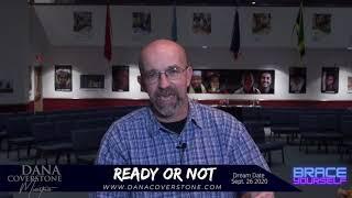 Pastor Dana Coverstone Dream READY OR NOT September 26 2020