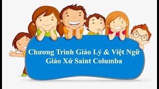 Các Lớp Giáo Lý và Việt Ngữ Giáo Xứ Saint Columba