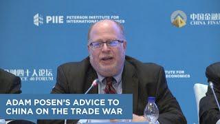 Adam Posen's Advice to China on the Trade War