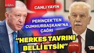 Doğu Perinçek'ten Cumhurbaşkanı Erdoğan'a çağrı! "Tavrını belli etsin" | Çıkış Yolu #CANLI