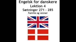 Engelsk lek. 4 sætninger 271 - 285 familie og venner