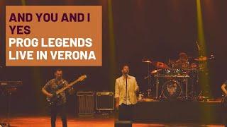 And You And I (Yes) - Prog Legends - The Great Prog Rock Show - Live in Verona