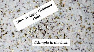 How To Apply Glamour Coat On The Wall || Beginners Friendly Diy|| @Simpleisthebest5855