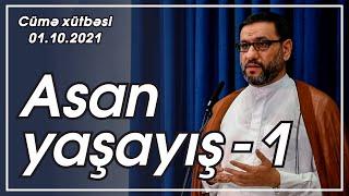 Hacı Şahin - Asan yaşayış - 1 (01.10.2021)