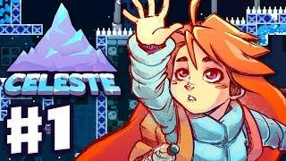 Celeste - Gameplay Walkthrough Part 1 - Chapter 1: Forsaken City 100%! All Strawberries and B-Side!