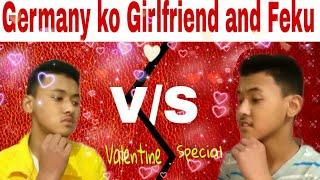 Germany ko Girlfriend and Feku | The S Production | Valentine Special