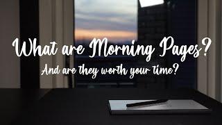 What are Morning Pages? And are they worth your time?