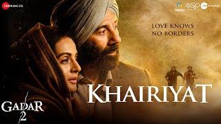 Khairiyat | Gadar 2 | Arijit Singh | Sunny Deol, Ameesha Patel, Utkarsh Sharma | Mithoon, Sayeed Q