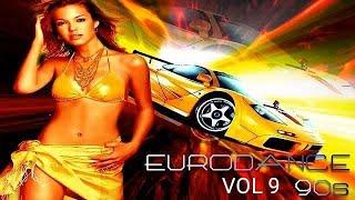 EURODANCE MIX 90`S. VOL9 The Ultimate Megamix.(Mix 2020)