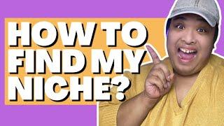 How to Find Your Niche? WATCH THIS!