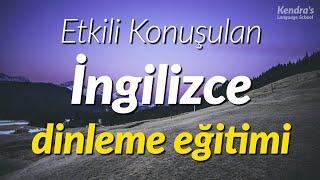 Etkili Konuşulan İngilizce dinleme eğitimi (English listening practice for Turkish Speakers)