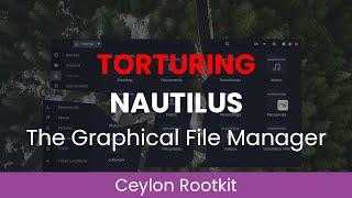 Torturing a file manager (nautilus)