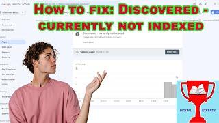 How to fix Discovered - Currently Not indexed